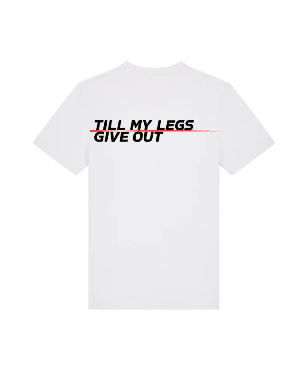 TENNIS T-SHIRT - TILL MY LEGS GIVE OUT